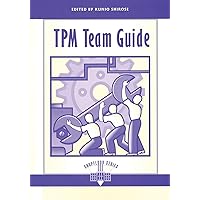 Tpm Team Guide (The Shopfloor Series) Tpm Team Guide (The Shopfloor Series) Paperback Hardcover