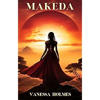 Makeda: 10th Century BC Novel - Set in Africa