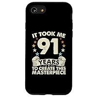 iPhone SE (2020) / 7 / 8 Took Me Years Create Masterpiece - 91 Year Old 91st Birthday Case
