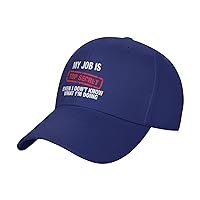 My Job is Top Secret Even I Don't Know What I'm Doing Hat for Men Women Snapback Baseball Cap Golf Curve Brim Trucker Hat