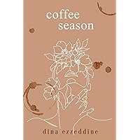 coffee season: a book of poetry for the soul (Poetry and Pros) coffee season: a book of poetry for the soul (Poetry and Pros) Paperback