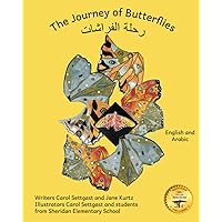 The Journey of Butterflies: An Epic Migration in Arabic and English The Journey of Butterflies: An Epic Migration in Arabic and English Paperback Kindle