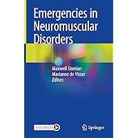 Emergencies in Neuromuscular Disorders Emergencies in Neuromuscular Disorders Hardcover Kindle