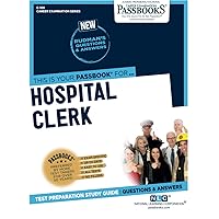 Hospital Clerk (C-328): Passbooks Study Guide (328) (Career Examination Series) Hospital Clerk (C-328): Passbooks Study Guide (328) (Career Examination Series) Paperback