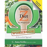 Omega Z Diet for Weight Loss Workbook: A Personalized Approach