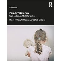 Family Violence: Legal, Medical, and Social Perspectives Family Violence: Legal, Medical, and Social Perspectives Paperback eTextbook Hardcover