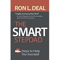 The Smart Stepdad: Steps to Help You Succeed (Smart Stepfamily) The Smart Stepdad: Steps to Help You Succeed (Smart Stepfamily) Paperback Kindle