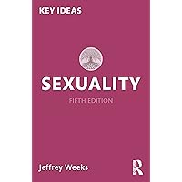 Sexuality (Key Ideas) Sexuality (Key Ideas) Kindle Hardcover Paperback