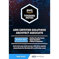 AWS Certified Solutions Architect Associate Training Notes AWS Certified Solutions Architect Associate Training Notes Paperback Kindle Hardcover