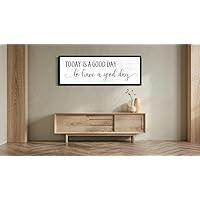DOLUDO Inspirational Canvas Print Today Is A Good Day To Have A Good Day Sign Poster Wall Art Painting For Living Room Above Couch Wall Decor New Home Gift With Black Frame
