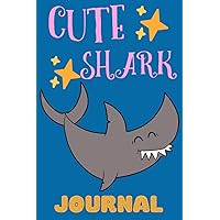 Cute Shark Journal: Notebook For Kids, Perfect Gift For Kids, Lined Pages Journal With Adorable Shark Design, Great For Everyday Use