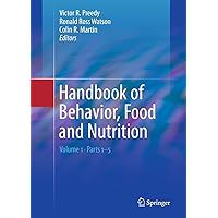 Handbook of Behavior, Food and Nutrition Handbook of Behavior, Food and Nutrition Paperback Kindle Hardcover