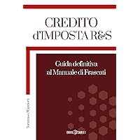 CREDITO D’IMPOSTA R&S (Italian Edition) CREDITO D’IMPOSTA R&S (Italian Edition) Kindle Hardcover Paperback
