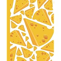 Cheese Composition Notebook: 8.5 X 11 Standard Wide Ruled Paper Lined Journal, Yellow Cheese Dairy Product Pattern Cover - A Food Themed Gift For Teenagers