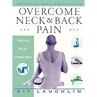 Overcome Neck and Back Pain Overcome Neck and Back Pain Paperback