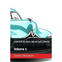 Färger på Hjul: Bilar Målarbok: Volume 1 (Swedish Edition) Färger på Hjul: Bilar Målarbok: Volume 1 (Swedish Edition) Hardcover Paperback