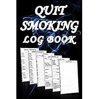 Quit Smoking Log Book: Organizer for Stop The Habit Of Smoking, Daily Self Help Goals Notebook, Diary Food, Exercise and Activities Journal, Feeling, Thoughts and Mood Tracker