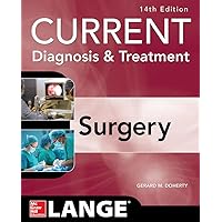Current Diagnosis and Treatment Surgery 14/E (Current Diagnosis & Treatment: Surgery) Current Diagnosis and Treatment Surgery 14/E (Current Diagnosis & Treatment: Surgery) Paperback Kindle