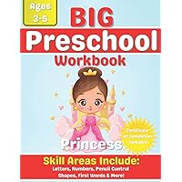 Preschool Workbook for kids ages 3-5: Letter Tracing for Preschoolers, Pencil Control, Numbers, Shapes, Sight Words, Early Math & Princess Coloring Book Pages Preschool Workbook for kids ages 3-5: Letter Tracing for Preschoolers, Pencil Control, Numbers, Shapes, Sight Words, Early Math & Princess Coloring Book Pages Paperback
