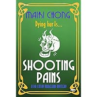 Shooting Pains (The Dr. Cathy Moreland Mysteries) Shooting Pains (The Dr. Cathy Moreland Mysteries) Paperback Kindle