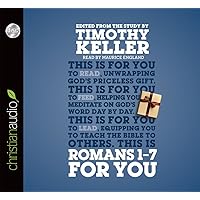 Romans 1-7 for You Romans 1-7 for You Paperback Kindle Audible Audiobook Hardcover Audio CD