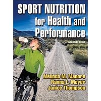 Sport Nutrition for Health and Performance Sport Nutrition for Health and Performance Hardcover