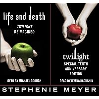 Twilight Tenth Anniversary/Life and Death Dual Edition Twilight Tenth Anniversary/Life and Death Dual Edition Audible Audiobook Hardcover Kindle Paperback