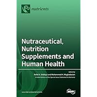 Nutraceutical, Nutrition Supplements and Human Health