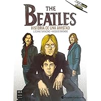 The Beatles: Historia de una amistad (La novela gráfica del rock) (Spanish Edition)