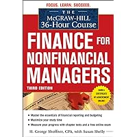 The McGraw-Hill 36-Hour Course: Finance for Non-Financial Managers 3/E: Finance For Non-Financial Managers 3/E (Mcgraw-Hill 36-Hour Courses) The McGraw-Hill 36-Hour Course: Finance for Non-Financial Managers 3/E: Finance For Non-Financial Managers 3/E (Mcgraw-Hill 36-Hour Courses) Paperback Kindle