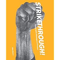 Strikethrough: Typographic Messages of Protest Strikethrough: Typographic Messages of Protest Hardcover