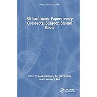 50 Landmark Papers every Colorectal Surgeon Should Know