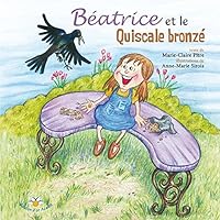 Béatrice et le Quiscale bronzé (French Edition) Béatrice et le Quiscale bronzé (French Edition) Kindle Paperback
