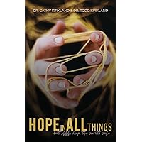 Hope In All Things: but shhh, Keep the Secrets Safe Hope In All Things: but shhh, Keep the Secrets Safe Paperback Kindle