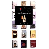 Zippo, An American Legend: A Collector's Companion Zippo, An American Legend: A Collector's Companion Hardcover