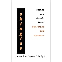 Shingles: Things You Should Know (Questions and Answers) Shingles: Things You Should Know (Questions and Answers) Kindle Paperback