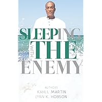 Sleeping With The Enemy: The Story of Kahlil Martin Sleeping With The Enemy: The Story of Kahlil Martin Paperback