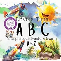 Rhyme Time ABC: An alphabet adventure from A to Z (Rhyme Time ABC and 123)