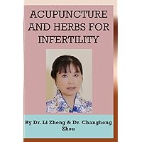 Acupuncture and Infertility: Acupuncture can help high FSH, fibroids, endometriosis, ED, and PCOS Acupuncture and Infertility: Acupuncture can help high FSH, fibroids, endometriosis, ED, and PCOS Paperback Kindle