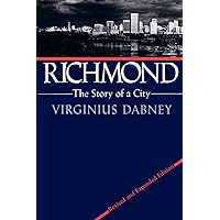 Richmond: The Story of a City Richmond: The Story of a City Paperback