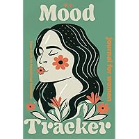 Mood Tracker: Your Path to Emotional Wellness