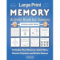 Memory Activity Book for Seniors in Large Print: An Easy Puzzle Book with a Variety of Fun Brain Games and Simple Memory Exercises, Includes Sudoku, Word Searches, Cryptograms and Lots More!