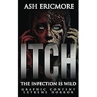 Itch: Extreme Horror Itch: Extreme Horror Paperback Kindle
