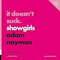 It Doesn't Suck: Showgirls: Pop Classics It Doesn't Suck: Showgirls: Pop Classics Audible Audiobook Paperback eTextbook