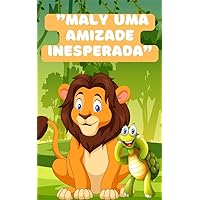 maly Uma Amizade Inesperada (Portuguese Edition)