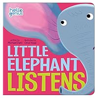 Little Elephant Listens (Hello Genius) Little Elephant Listens (Hello Genius) Board book Kindle Hardcover