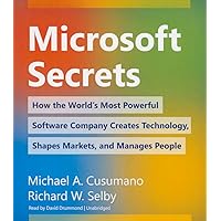 Microsoft Secrets: How the World's Most Powerful Software Company Creates Technology, Shapes Markets, and Manages People Microsoft Secrets: How the World's Most Powerful Software Company Creates Technology, Shapes Markets, and Manages People Audible Audiobook Paperback Hardcover Audio CD