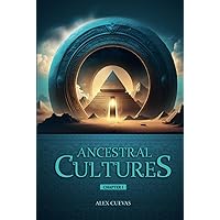 Ancestral Cultures: Encounter. Chapter 1