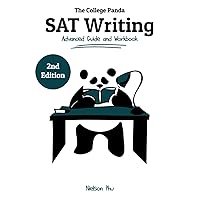 The College Panda's SAT Writing: Advanced Guide and Workbook The College Panda's SAT Writing: Advanced Guide and Workbook Paperback