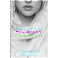 Muslim Girl: A Coming of Age Muslim Girl: A Coming of Age Paperback Audible Audiobook Kindle Hardcover